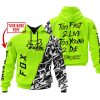 TOO FAST TO LIVE TOO YOUNG TO DIE - LIMITED EDITION - CUSTOM NAME - FOX RACING - NEON