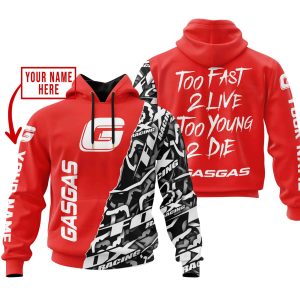 TOO FAST TO LIVE TOO YOUNG TO DIE - LIMITED EDITION - CUSTOM NAME - GAS GAS - RED