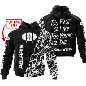 TOO FAST TO LIVE TOO YOUNG TO DIE - LIMITED EDITION - CUSTOM NAME - POLARIS - BLACK