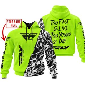 TOO FAST TO LIVE TOO YOUNG TO DIE - LIMITED EDITION - CUSTOM NAME - FLY RACING - NEON