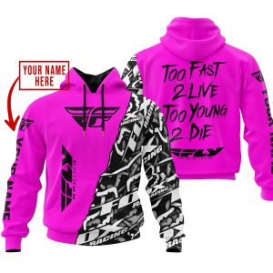TOO FAST TO LIVE TOO YOUNG TO DIE - LIMITED EDITION - CUSTOM NAME - FLY RACING - PINK