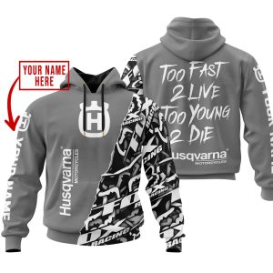 TOO FAST TO LIVE TOO YOUNG TO DIE - LIMITED EDITION - CUSTOM NAME - HUSQVARNA - GREY