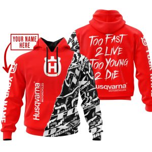 TOO FAST TO LIVE TOO YOUNG TO DIE - LIMITED EDITION - CUSTOM NAME - HUSQVARNA - RED