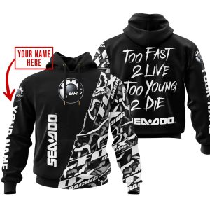 TOO FAST TO LIVE TOO YOUNG TO DIE - LIMITED EDITION - CUSTOM NAME - SEA DOO - BLACK