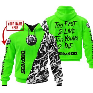 TOO FAST TO LIVE TOO YOUNG TO DIE - LIMITED EDITION - CUSTOM NAME - SEA DOO - GREEN