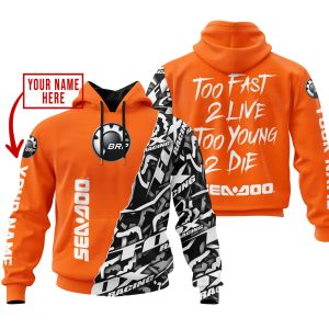 TOO FAST TO LIVE TOO YOUNG TO DIE - LIMITED EDITION - CUSTOM NAME - SEA DOO - ORANGE
