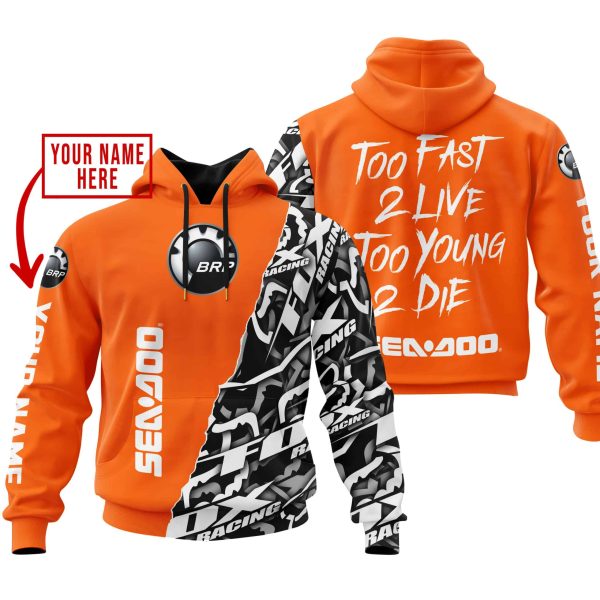 TOO FAST TO LIVE TOO YOUNG TO DIE - LIMITED EDITION - CUSTOM NAME - SEA DOO - ORANGE