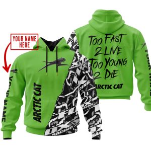 TOO FAST TO LIVE TOO YOUNG TO DIE - LIMITED EDITION - CUSTOM NAME - ARCTIC CAT - GREEN