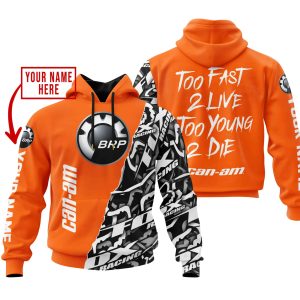 TOO FAST TO LIVE TOO YOUNG TO DIE - LIMITED EDITION - CUSTOM NAME - CAN AM - ORANGE