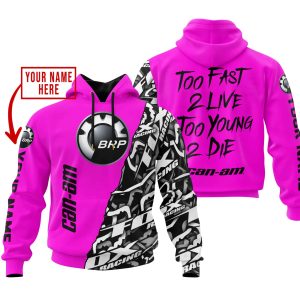 TOO FAST TO LIVE TOO YOUNG TO DIE - LIMITED EDITION - CUSTOM NAME - CAN AM - PINK
