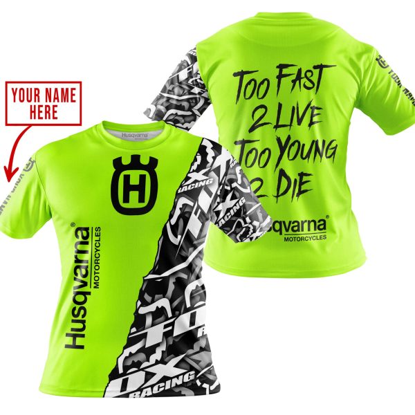TOO FAST TO LIVE TOO YOUNG TO DIE - LIMITED EDITION - CUSTOM NAME - HUSQVARNA - NEON - Image 4